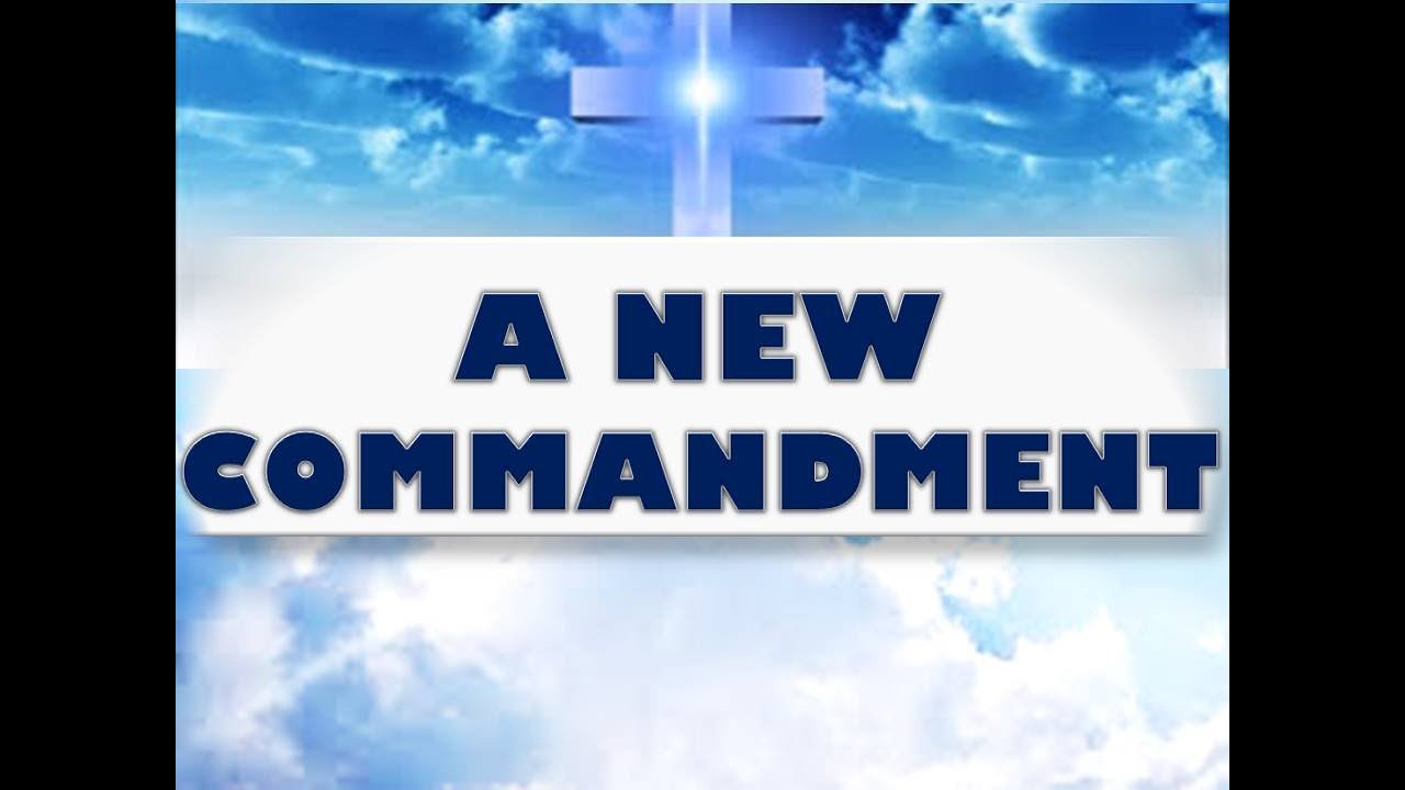 A New Commandment Song Lyrics