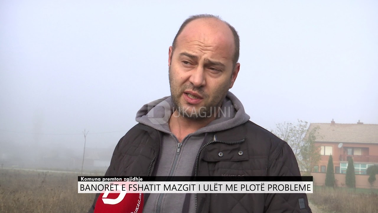 Banorët e fshatit Mazgit i Ulët me plotë probleme