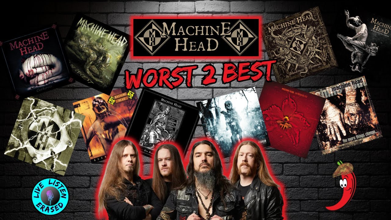Machine Head Albums: Worst 2 Best