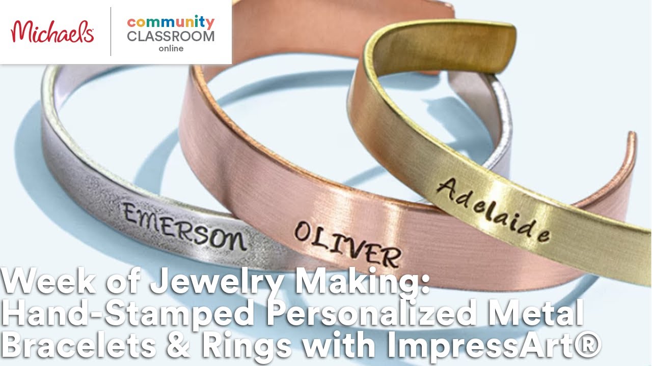 Week of Jewelry Making: Hand-Stamped Personalized Metal Bracelets & Rings with ImpressArt®| Michaels