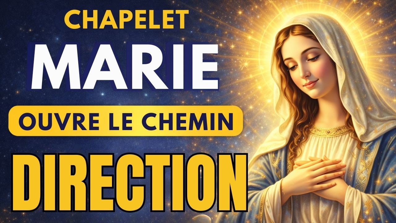 Chapelet de Marie qui ouvre les chemins | Quand l’âme ne sait plus où aller