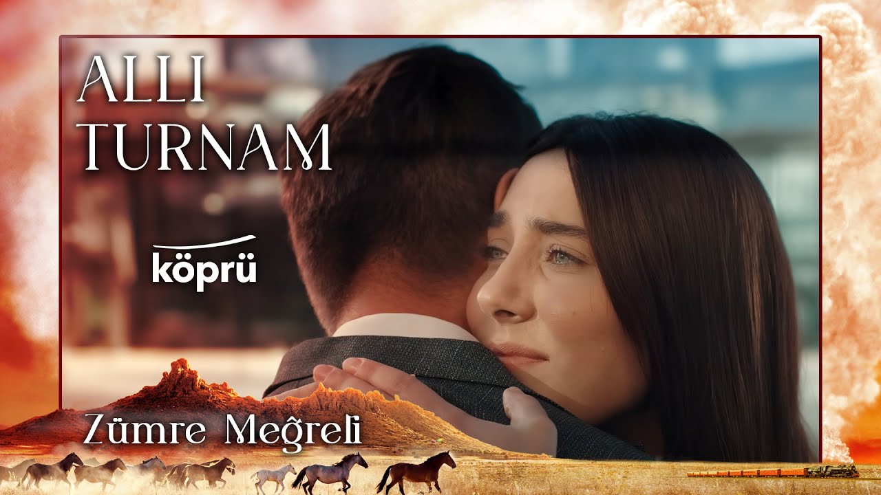 Zümre Meğreli - Allı Turnam [Gönül Dağı Dizi Müzikleri ⛰ ©️2023 Köprü ]