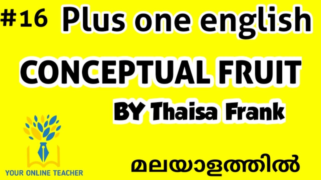 CONCEPTUAL FRUIT BY THAISA FRANK//PLUS ONE ENGLISH IN MALAYALAM (2020)