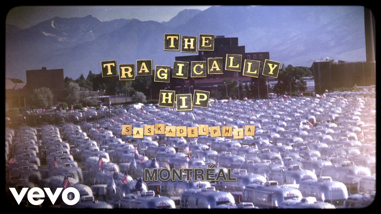 The Tragically Hip - Montreal (Live Audio)