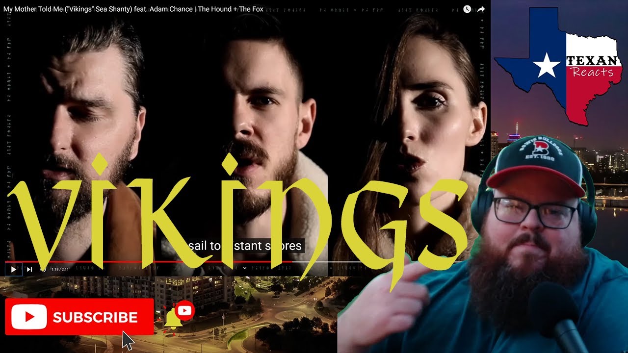 The Hound + The Fox - Vikings Sea Shanty (feat Adam Chance) - Texan Reacts