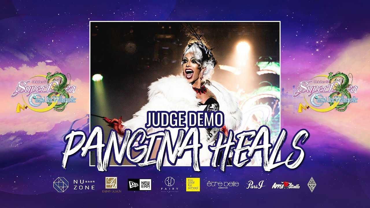 2019 Supernova X C’est La Waack｜JUDGE DEMO：PANGINA HEALS｜