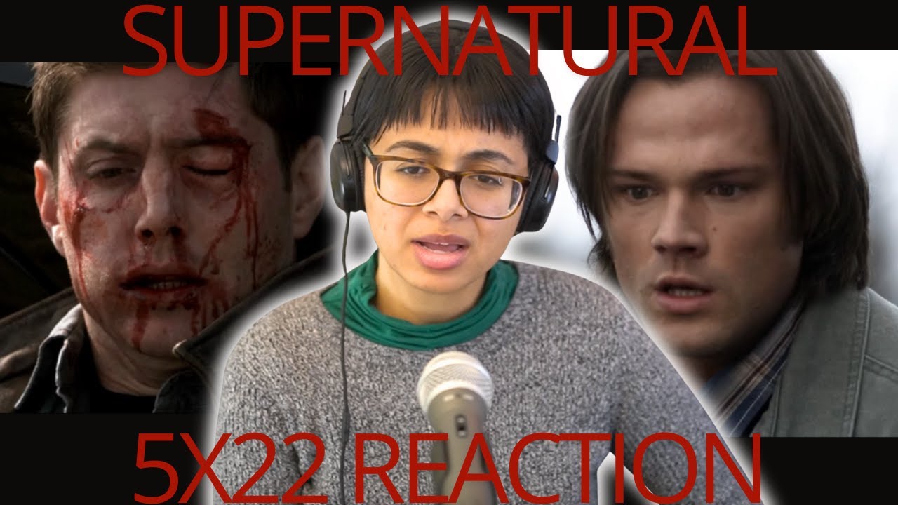 SUPERNATURAL 5x22 REACTION (SEASON 5 FINALE)