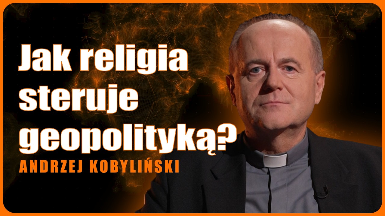 Kto stoi za Trumpem i Putinem? Religia a polityka | ks. prof. Andrzej Kobyliński | ŻEBY WIEDZIEĆ #10