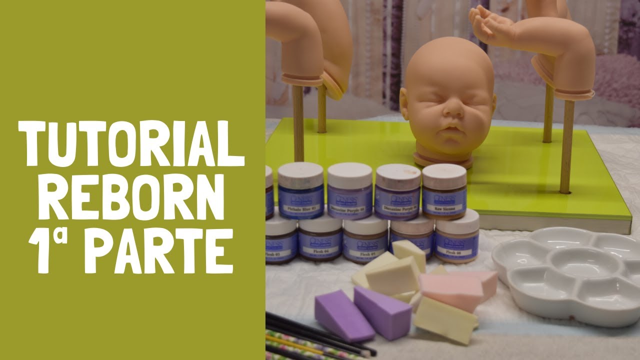 TUTORIAL REBORN 1ª Parte 👶❤️🎨🖌️