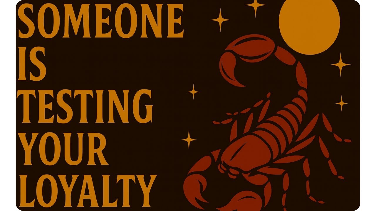 SCORPIO: DON&rsquo;T SAY EVERYTHING! SOMEONE IS TESTING YOUR LOYALTY 👀 | Scorpio Today