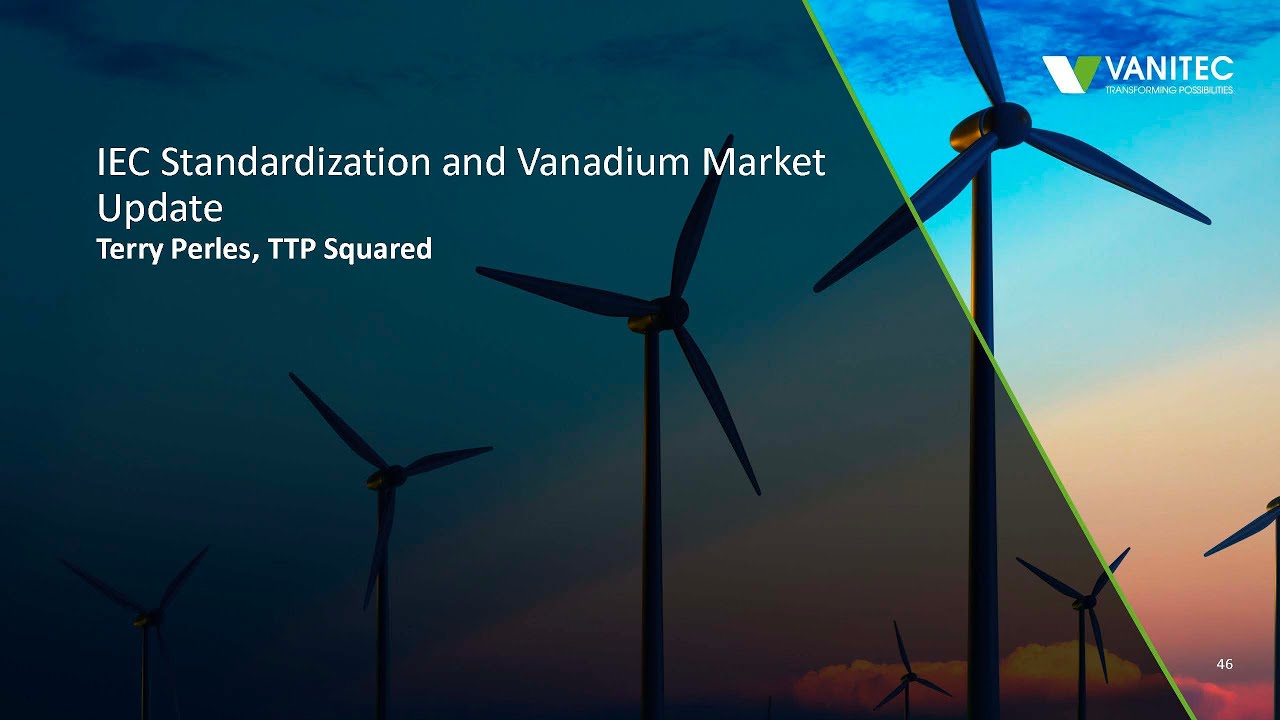 IEC Standardization and Vanadium Market Update