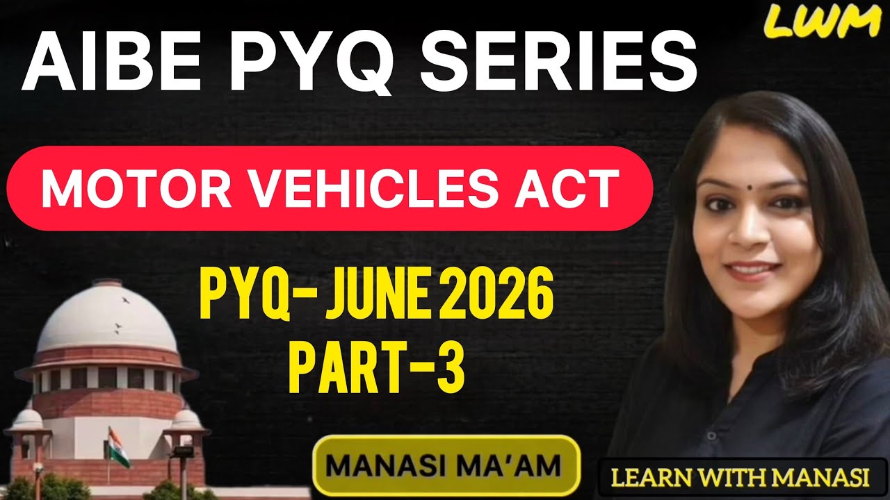 AIBE Exam Preparation | Motor Vehicles Act | PYQs | All India Bar Examination | Manasi Ma'am #3