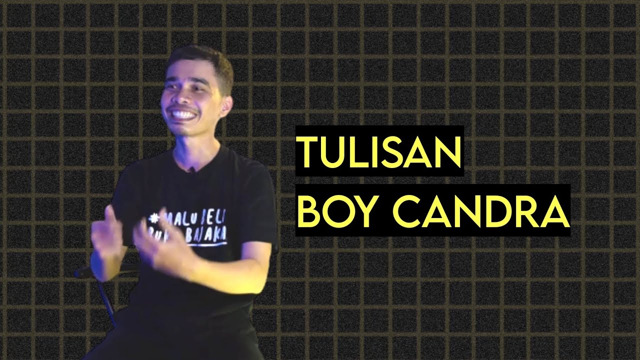 TALK | LEBIH KENAL DENGAN BOY CANDRA