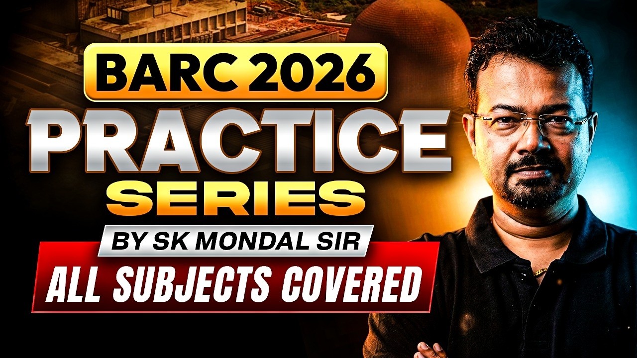 BARC Practice Series🚀 | All Subjects Covered by S K Mondal (Ex-IES)