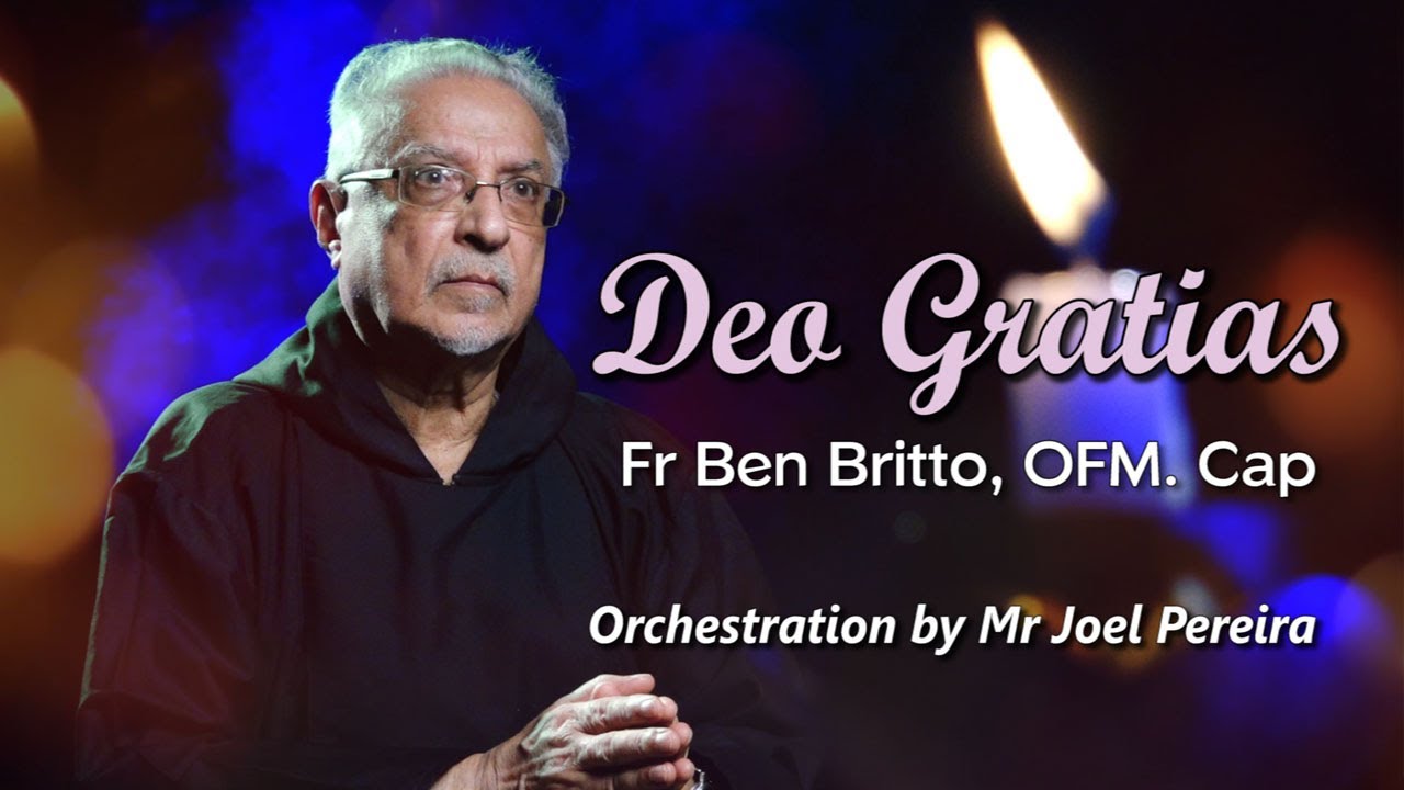 Deo Gratias  | Hymns | Fr. Ben Britto, OFM Cap. | Joel Pereira