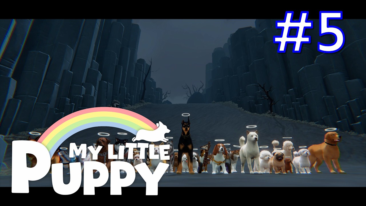 【#5】【My Little Puppy】パパを迎えに行く大冒険の物語