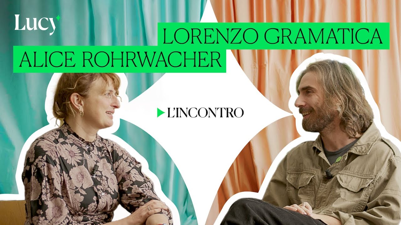 L’imperfezione ci rende umani? Alice Rohrwacher incontra Lorenzo Gramatica | Lucy - Sulla cultura