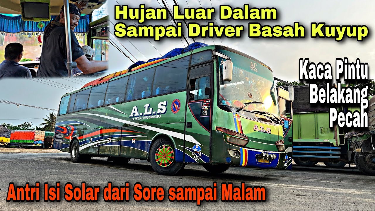 Hujan Luar Dalam , Kaca Pecah & Antri Solar Dari Sore Ke Malam ❗️| trip ALS 220 “ Haholongi Au “
