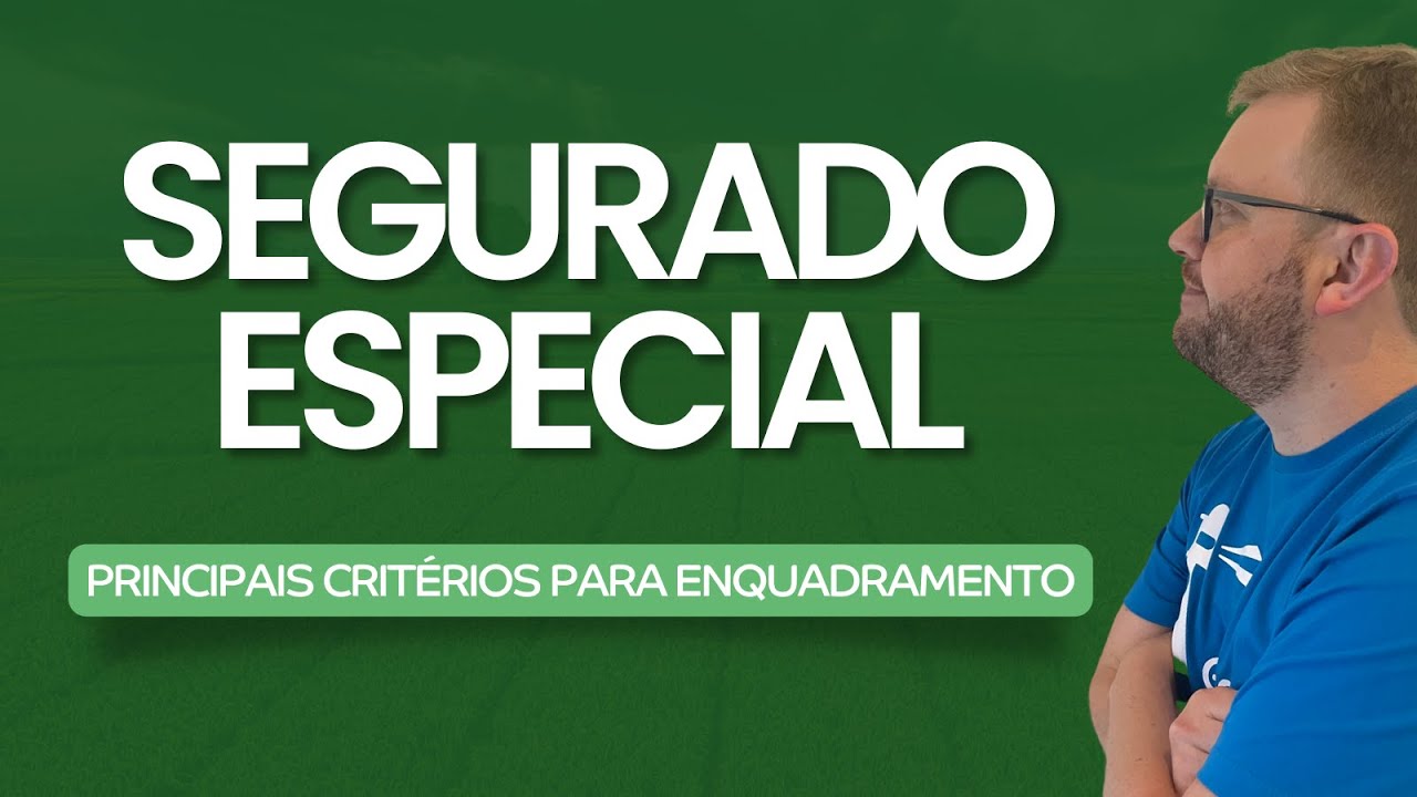 Produtor rural segurado especial: Quais os crit&eacute;rios para o agricultor ser segurado especial do INSS