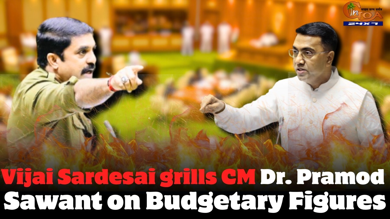 Vijai Sardesai grills CM Dr. Pramod Sawant on Budgetary Figures.