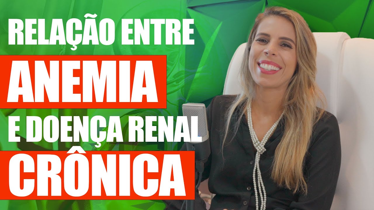 DOENÇA RENAL E ANEMIA, QUAL É A RELAÇÃO?