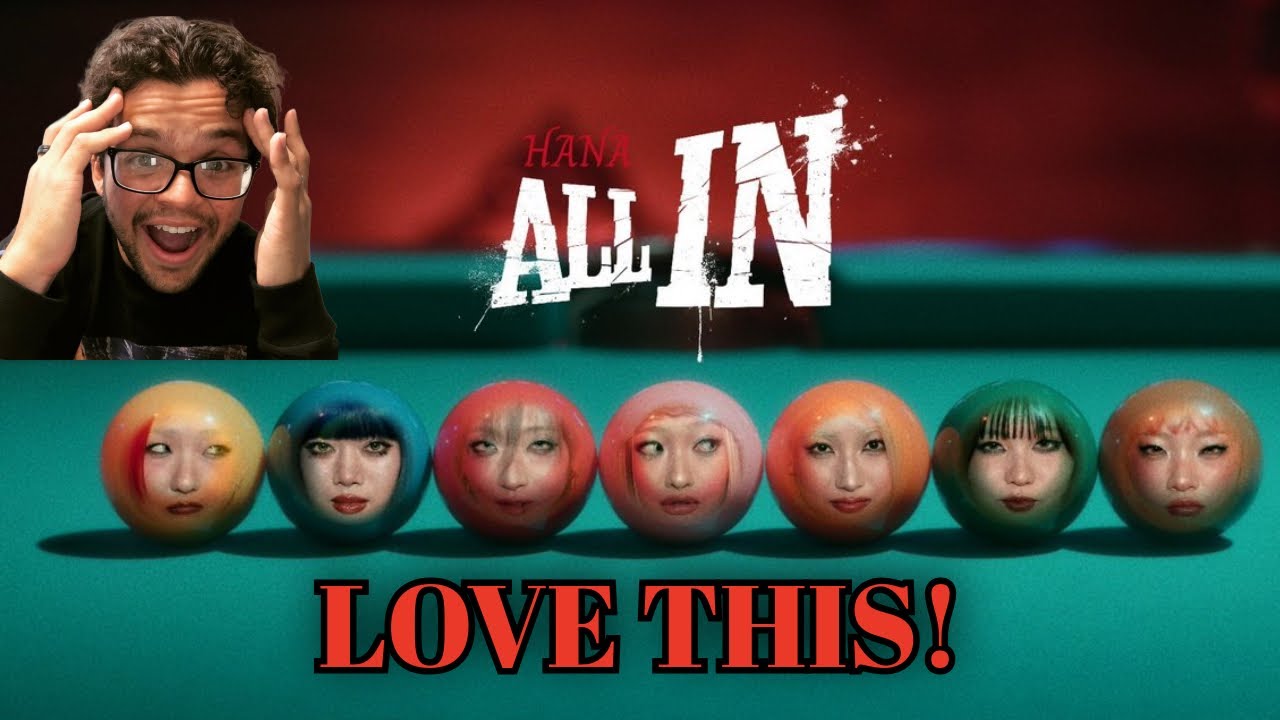 HANA | ALL IN | Music Video Reaction! (THIS IS AMAZING)