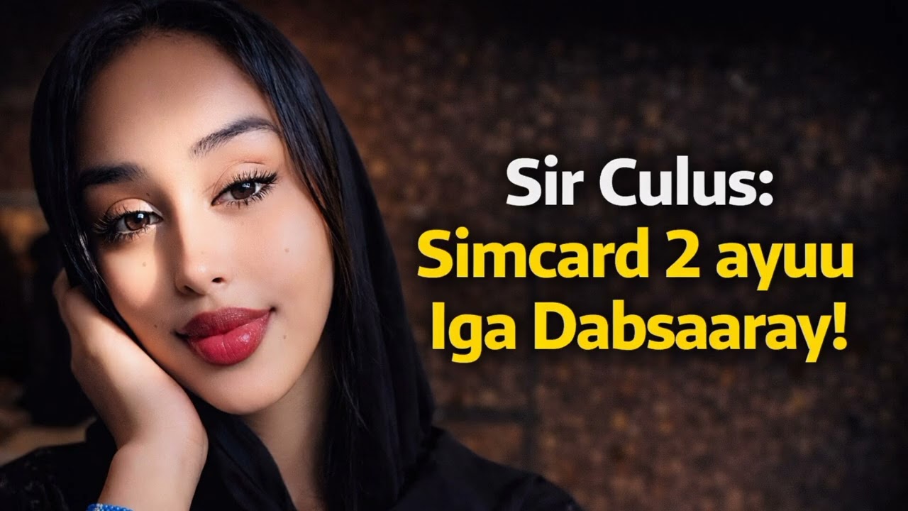 Sir Culus: Simcard 2 ayuu Iga Dabsaaray