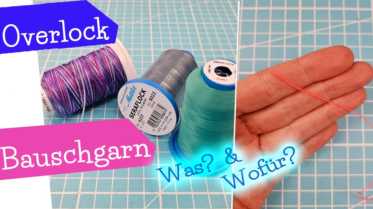 Bauschgarn - was das ist und wofür man es verwendet | Overlock nähen | Tutorial | mommymade