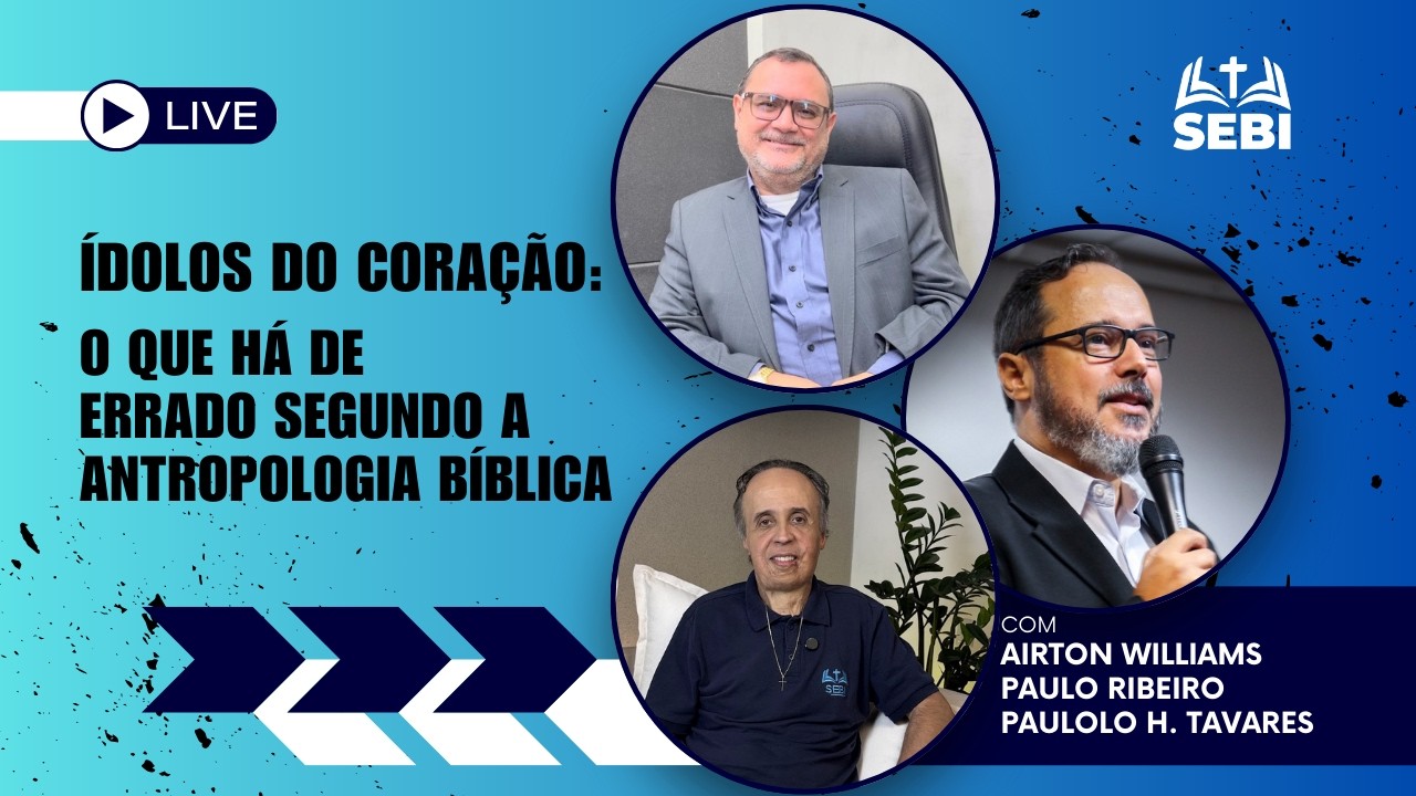📖 ÍDOLOS DO CORAÇÃO: O QUE HÁ DE ERRADO SEGUNDO A ANTROPOLOGIA BÍBLICA
