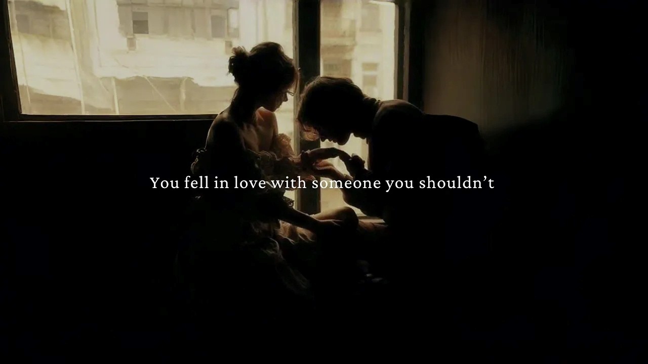 Fell in love with someone you shouldn't | Playlist