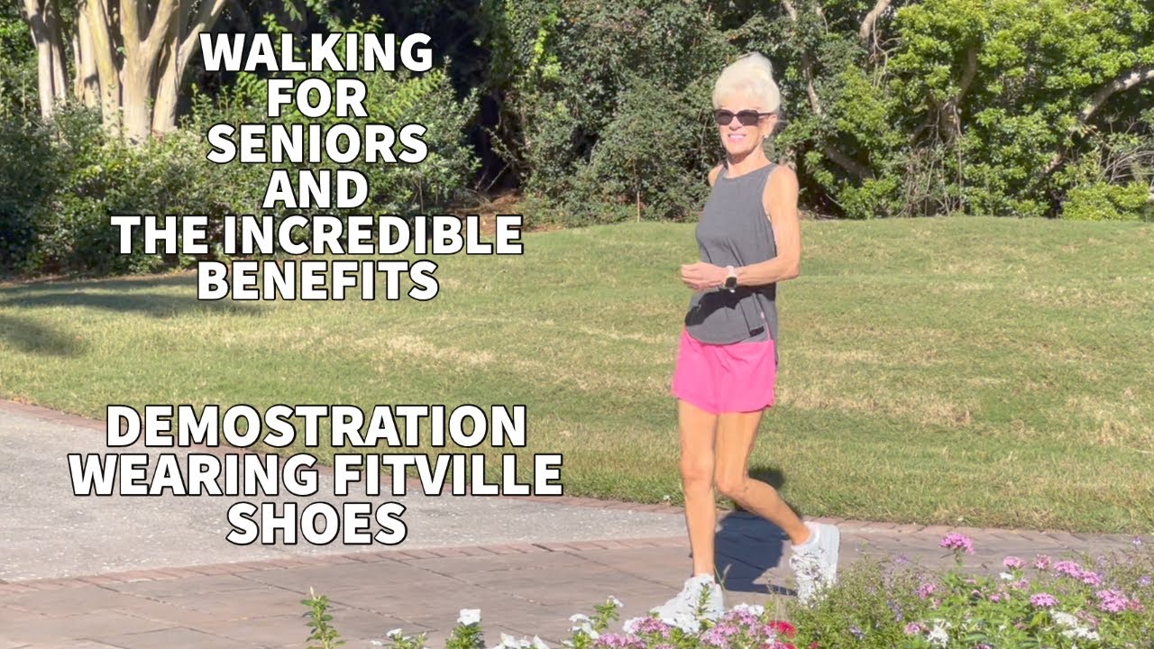 WALKING FOR SENIORS - THE BENEFITS, PROPER FORM AND FITVILLE WALKING DEMO