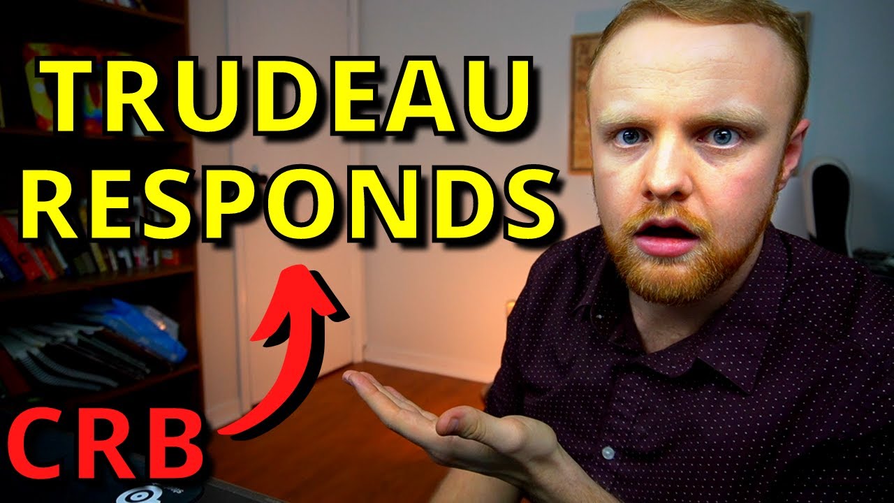 [CRB Extension?] Trudeau Responds to Benefit Accusations | 