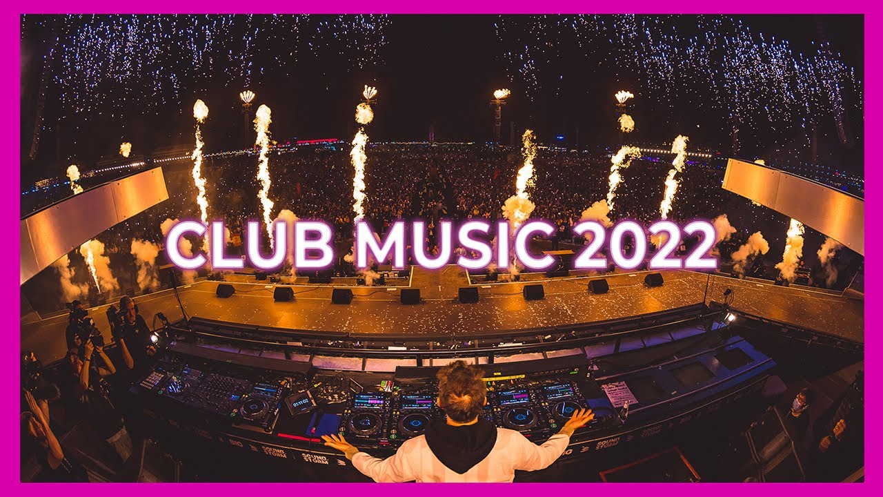 Club Music Dance Mix 2022 - Remixes & Mashups Of Popular Party Songs 2022 | Remix Party Mix 2022