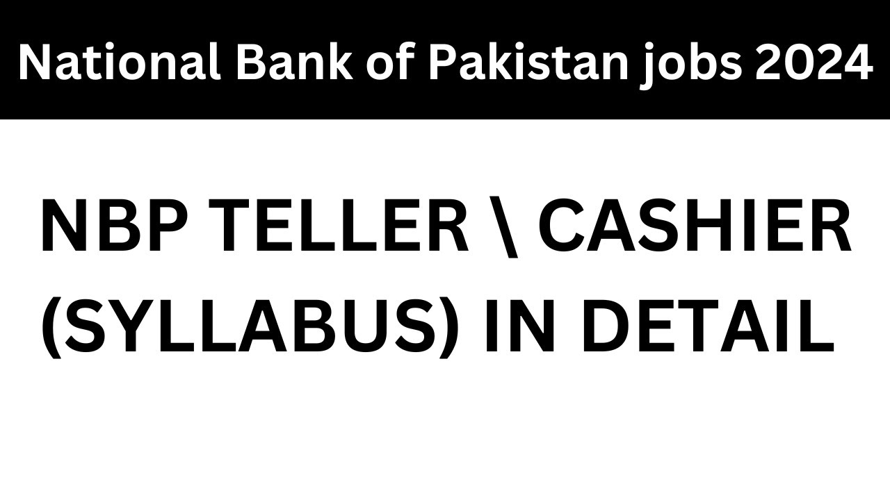 National Bank Of Pakistan Teller/Cashier Syllabus|||Online test Teller GBO ||