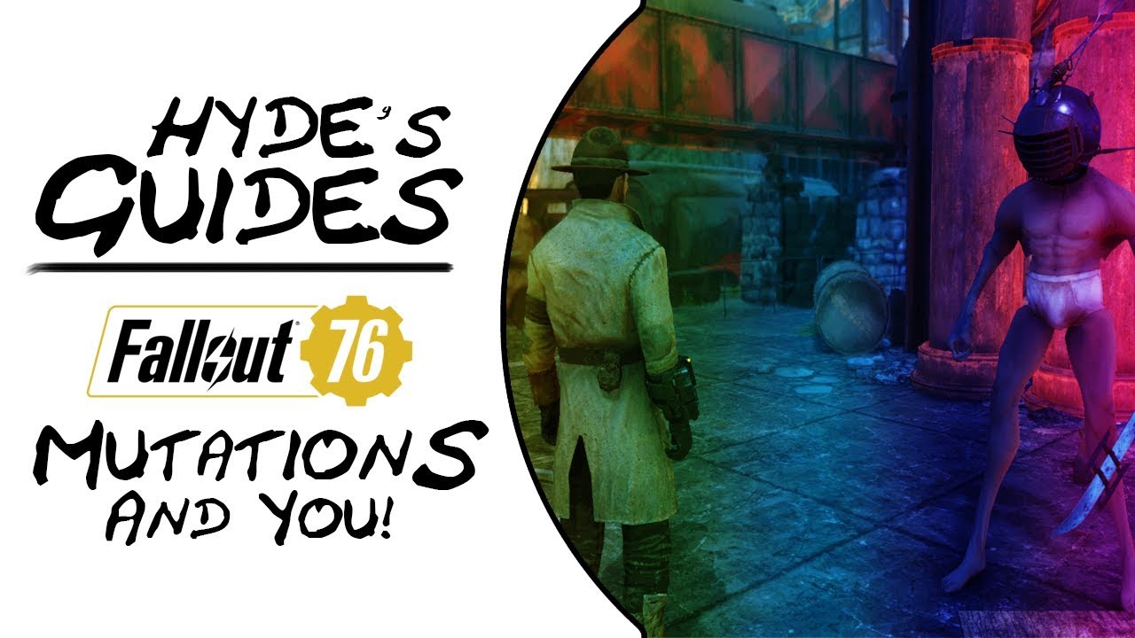 Fallout 76 - Mutations Guide