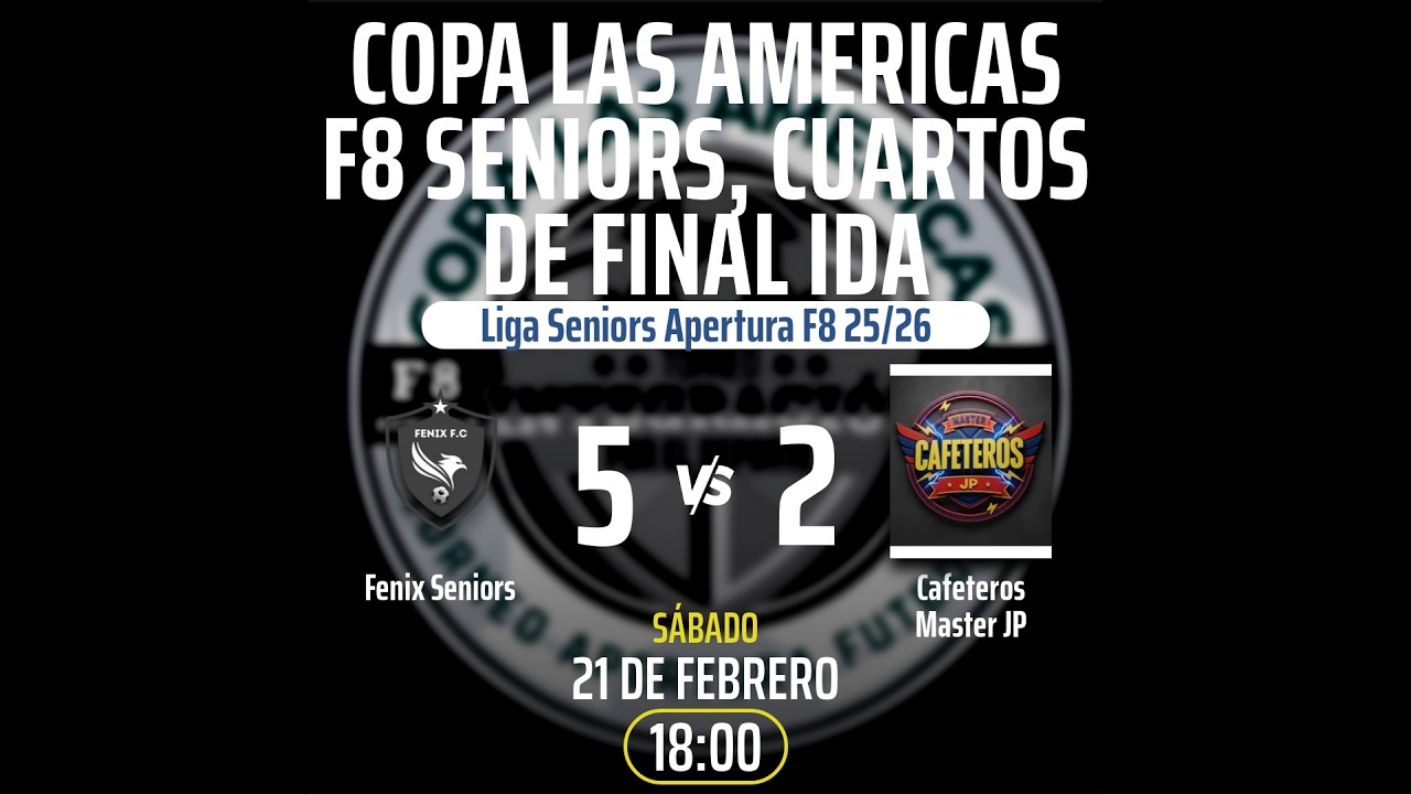 Copa las Americas F8 Seniors, Cuartos de Final Ida #FenixvsMasterCafeterosJP