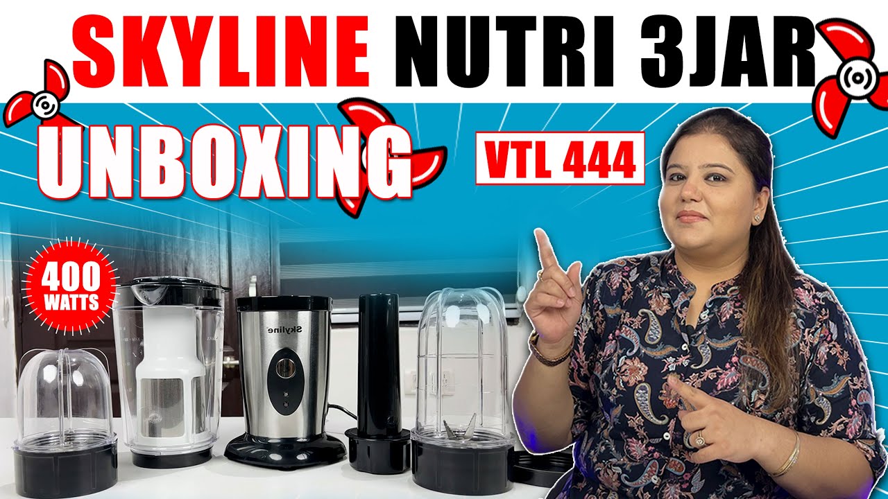 Skyline Nutri Mix with 3 Jars VTL-444 Unboxing & Specification | Detailed video in Hindi