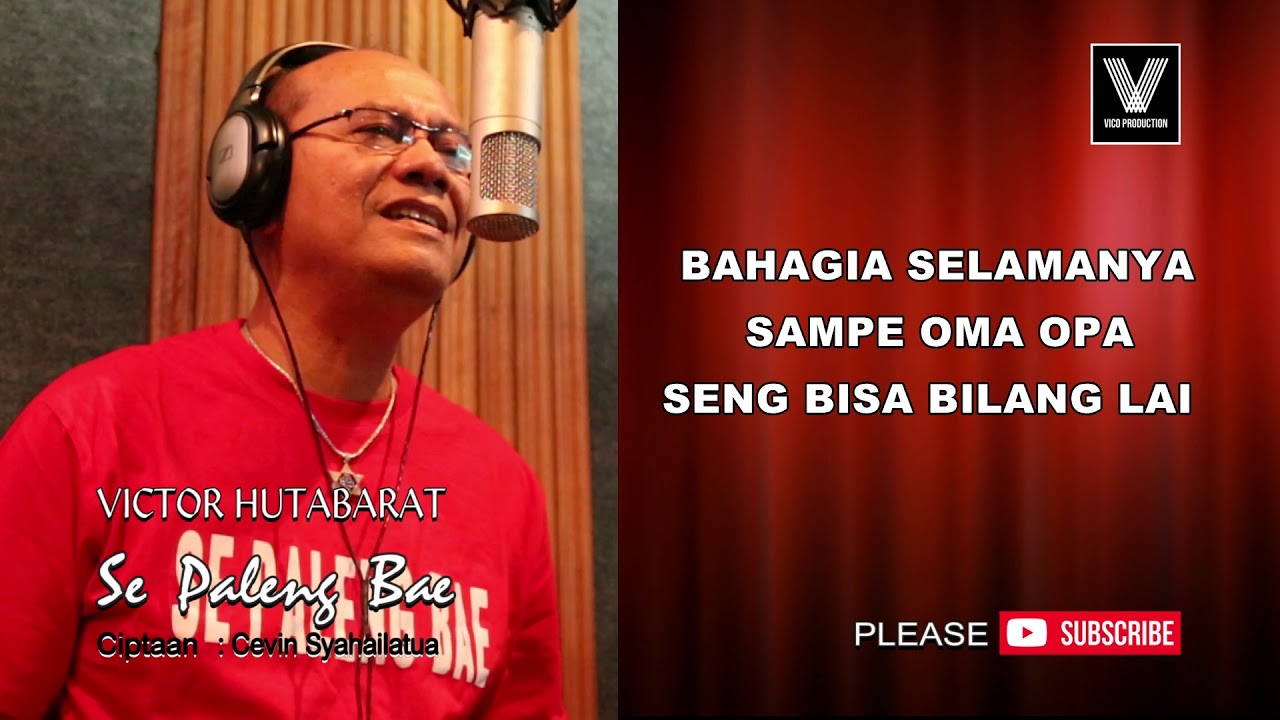 Victor Hutabarat - Se Paleng Bae Lirik Version