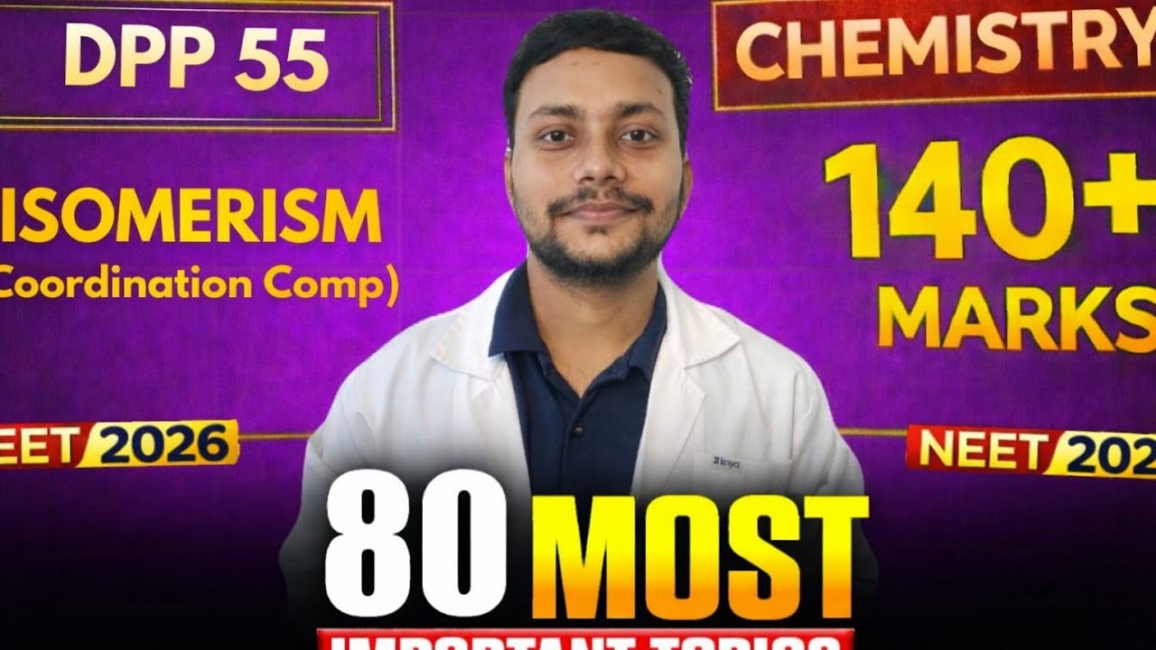 DPP-55:-Isomerism in Coordination Compound 🎯 80 IMPORTANT TOPIC CHEMISTRY ⏭️
