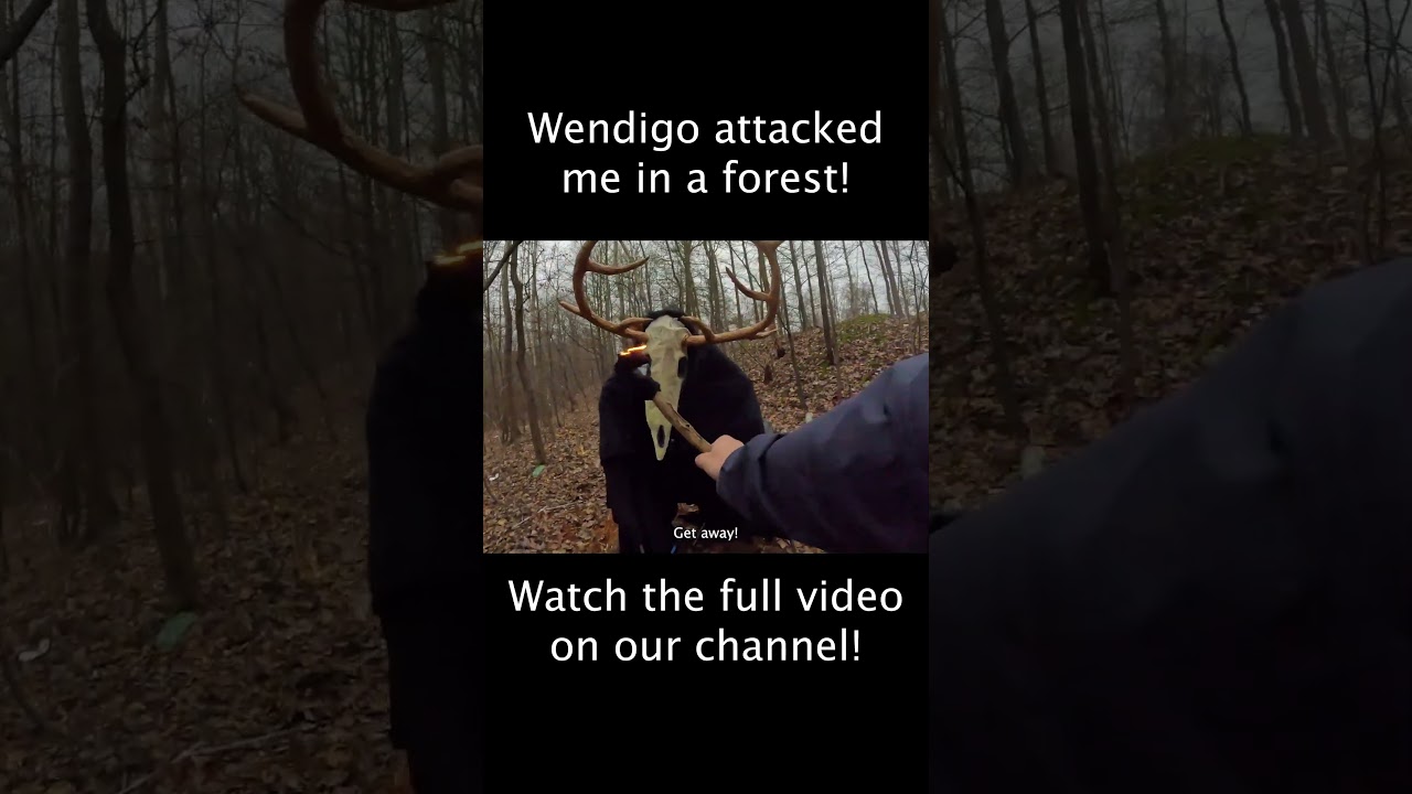 Watch the full video up NOW!😳😳 #wendigo