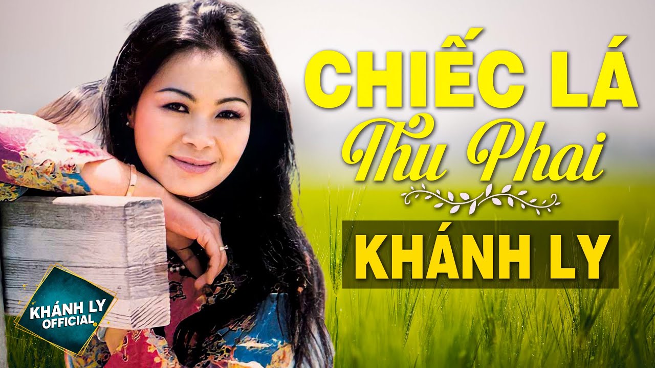 CHIẾC LÁ THU PHAI (Sáng tác: Trịnh Công Sơn) - KHÁNH LY OFFICIAL