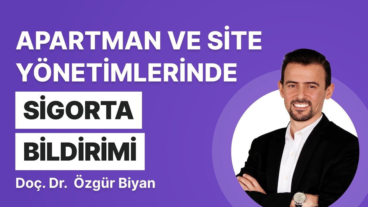 Apartman ve Site Yönetimlerinde Sigorta Bildirimi