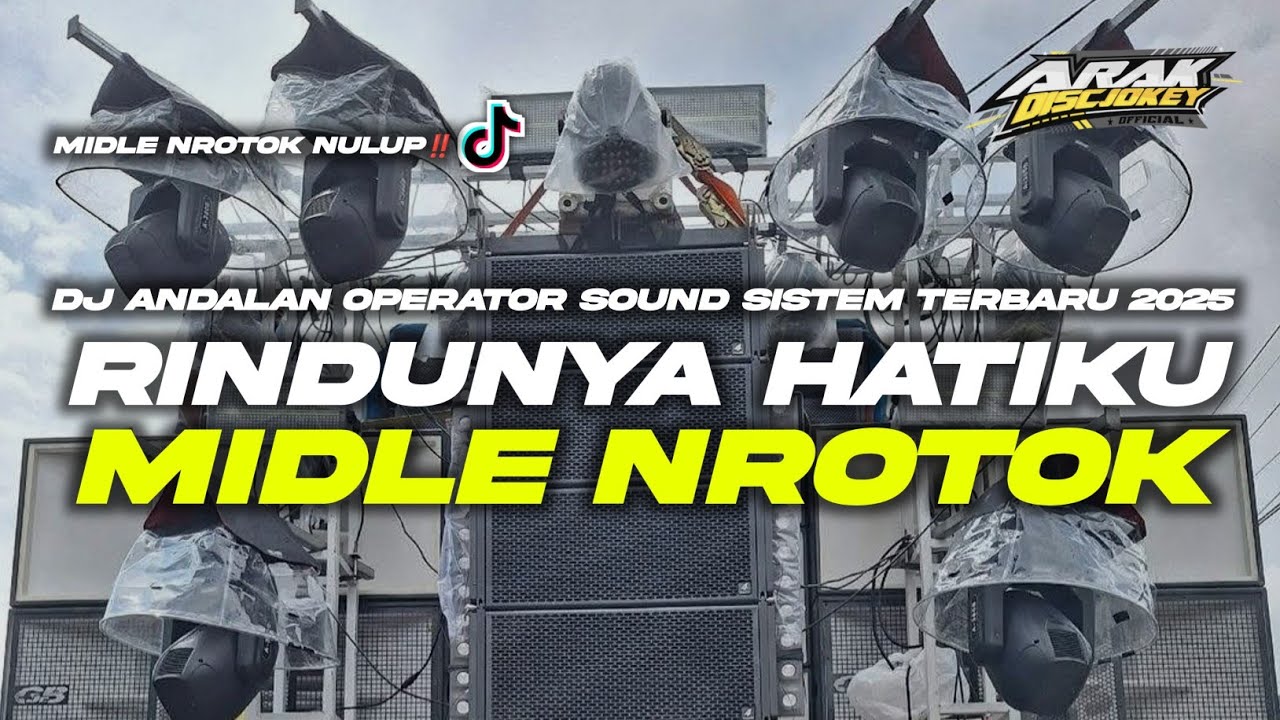 DJ CEK SOUND TERBARU 2025 &bull; RINDUNYA HATIKU ‼️ MIDLE NROTOK NULUP