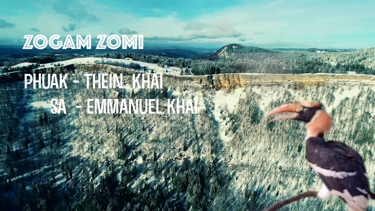 ZOGAM ZOMI - Emmanuel Khai ( Lyrics Video )