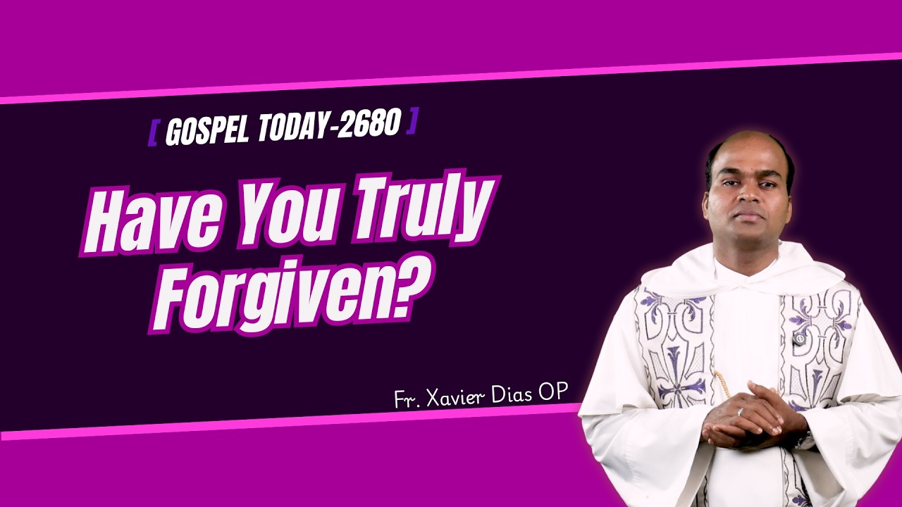 Forgive  Even When It Hurts || Fr Xavier Dias OP || 10-03-26 || Matthew 18:21-35