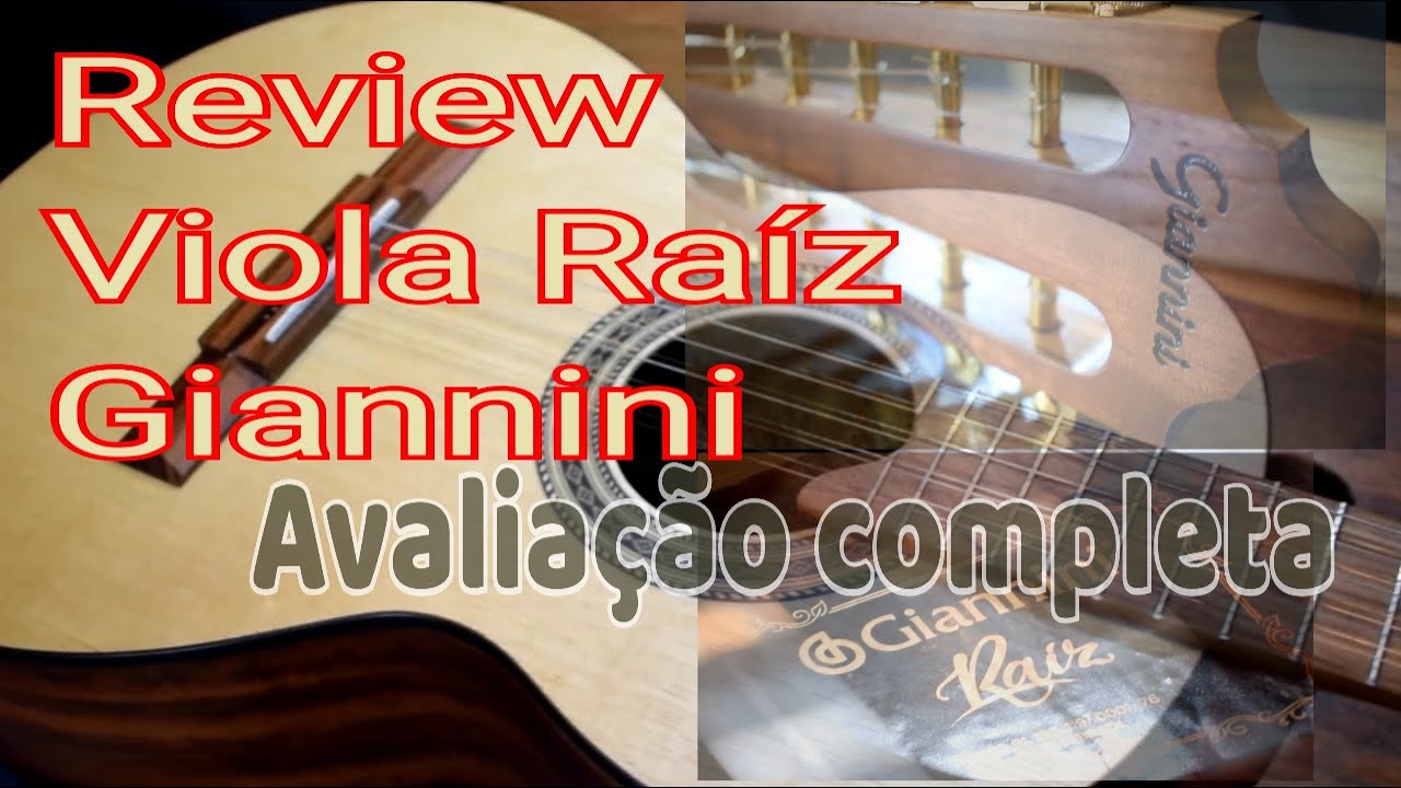 Viola Giannini Raiz -  avaliação completa