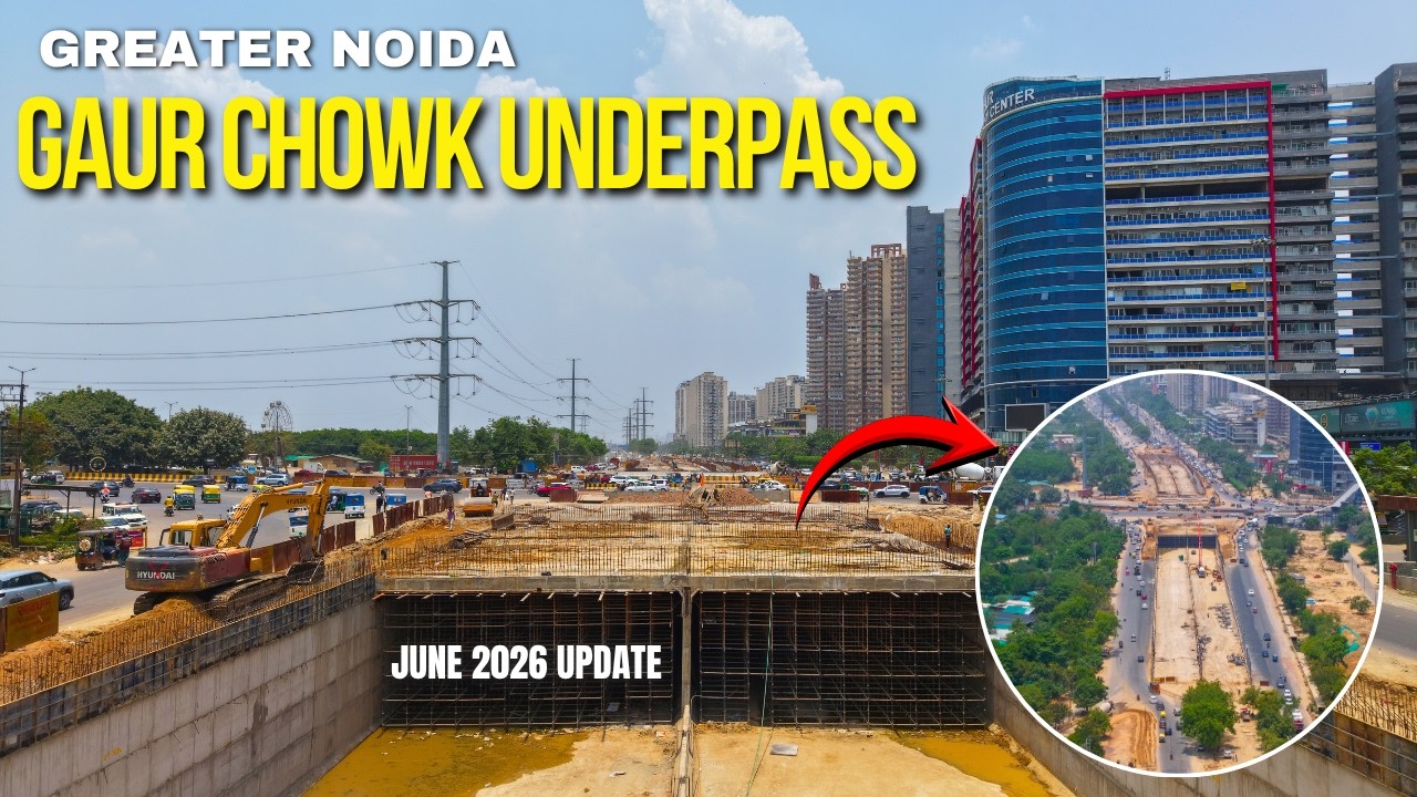 Greater Noida : Gaur Chowk Underpass | Game-Changer for Traffic! | June 2026 | Good Progress 🔥
