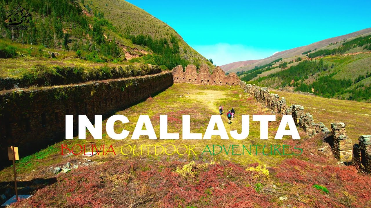 INCALLAJTA POCONA COCHABAMBA BOLIVIA