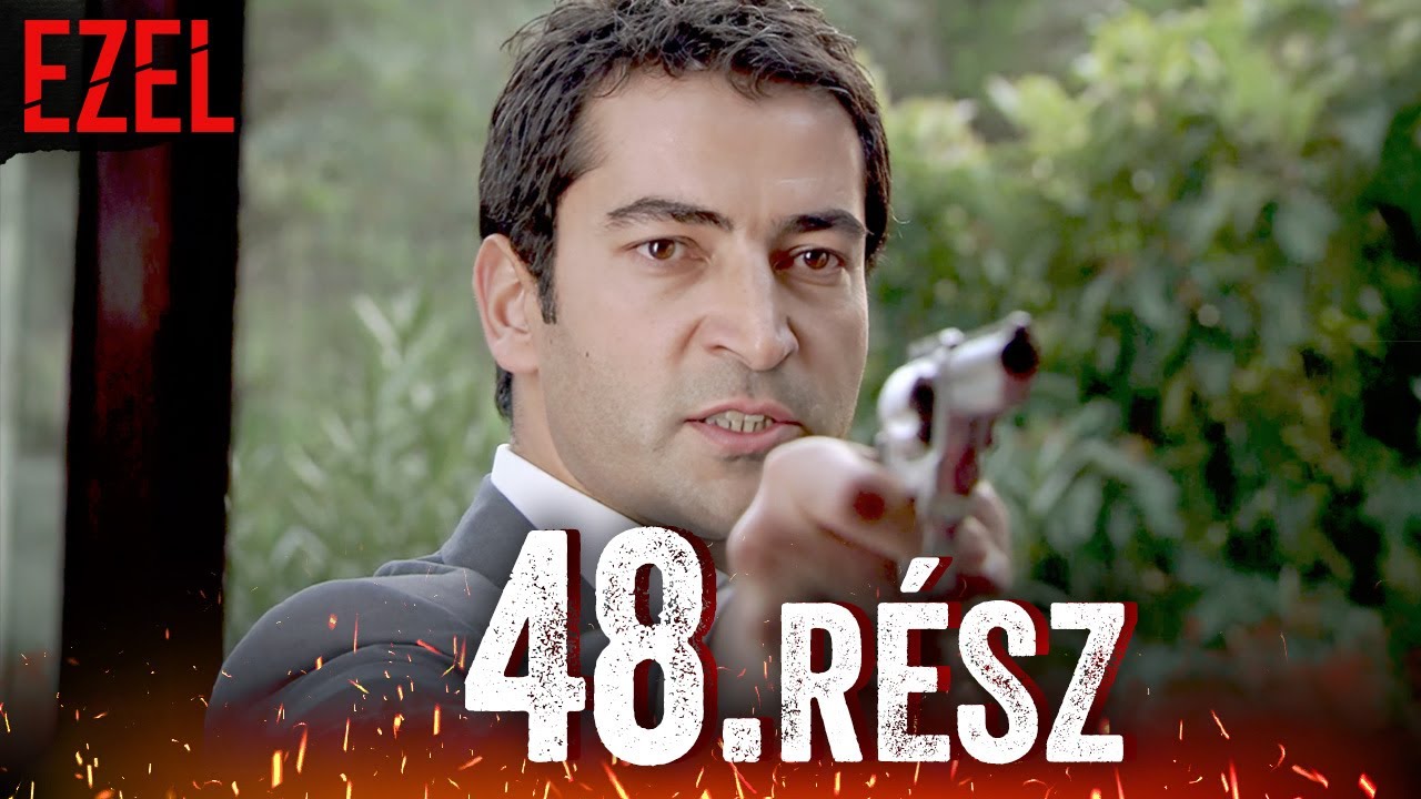 Ezel Bosszú Mindhalálig Epizód 48 | Török Sorozat Magyarul