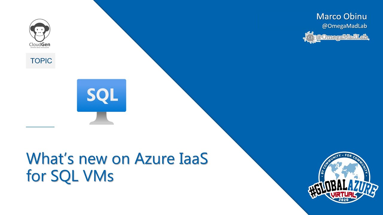 Global Azure Virtual 2020 - What's new on Azure IaaS for SQL Server VMs